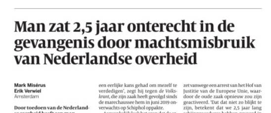 Man zat 2,5 jaar onterecht in de gevangenis door machtsmisbruik van overheid